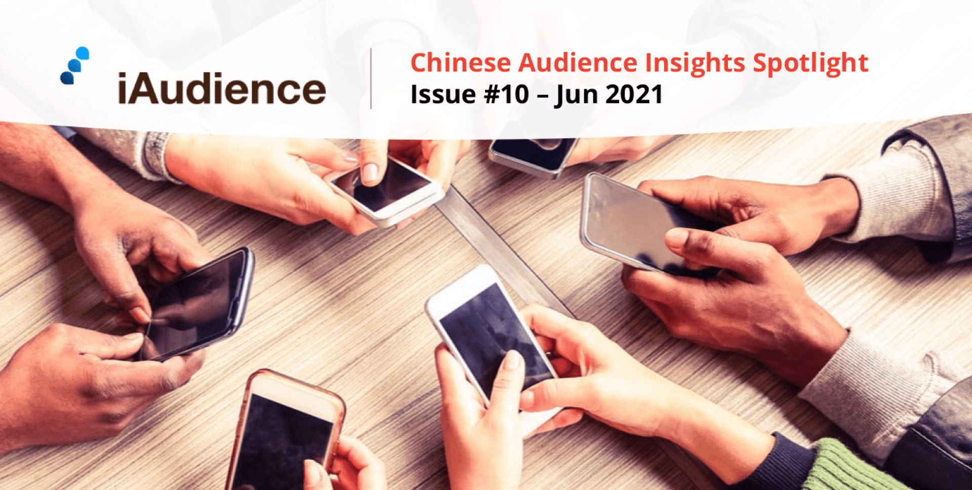 iAudience Insights Spotlight – Issue #10: Discover the Latest Smartphone Trends in China