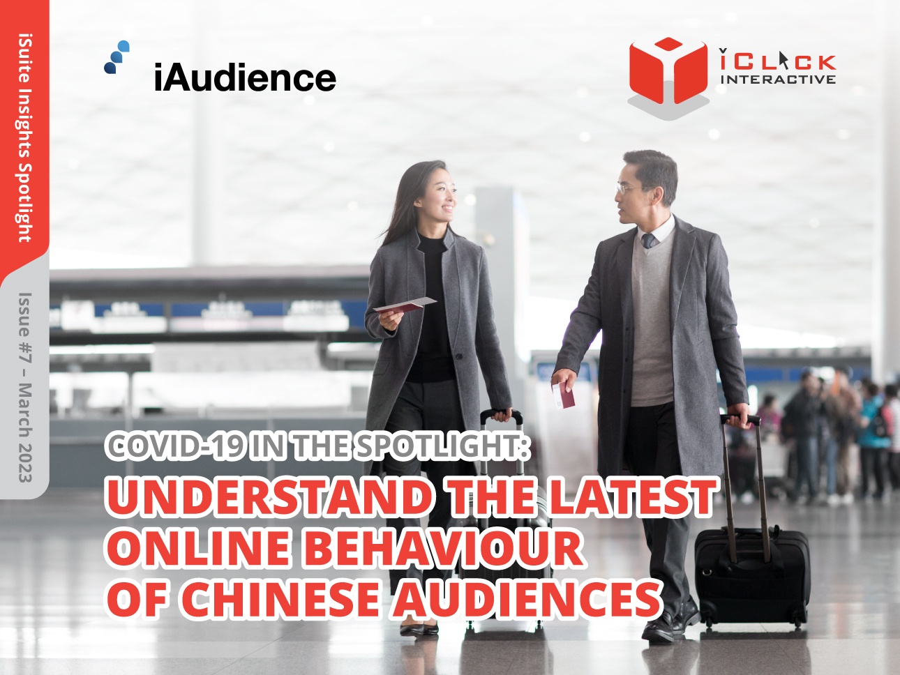 iSuite Insights Spotlight – Issue #7 Understand The Latest Online Behaviour of Chinese Audiences